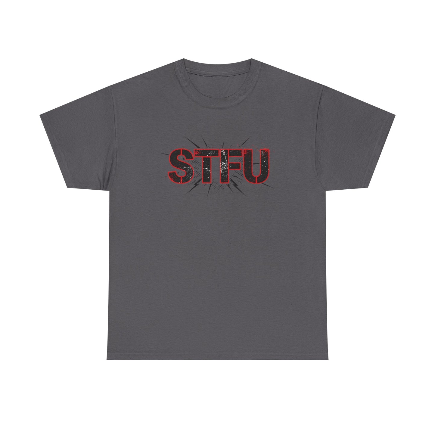 STFU Graphic Tee — Bold Distressed Text Shirt for Statement Style Printify