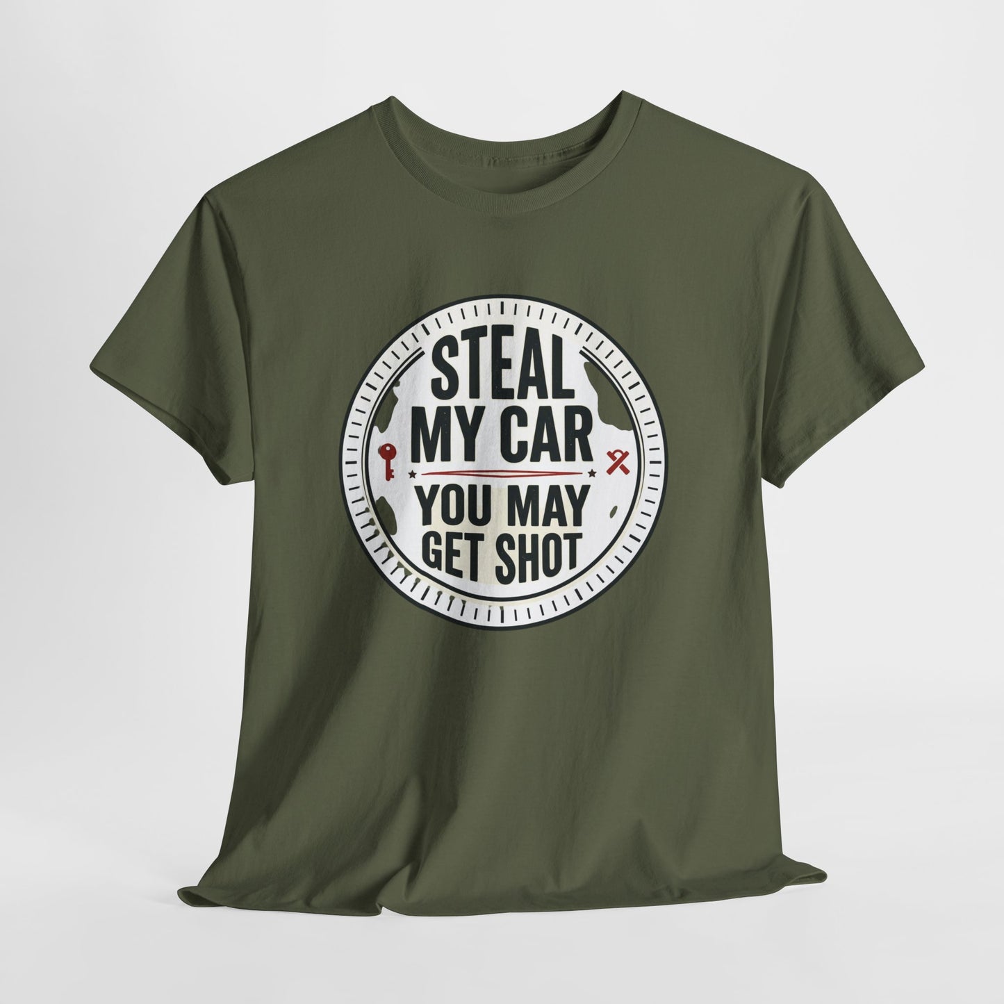 “Steal My Car You May Get Shot” Funny Garage & Car Owner Tee