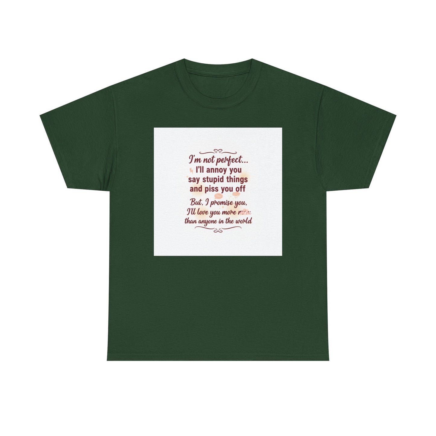 Funny Relationship Tee — “I’m Not Perfect… I’ll Annoy You” Couples T‑Shirt Printify
