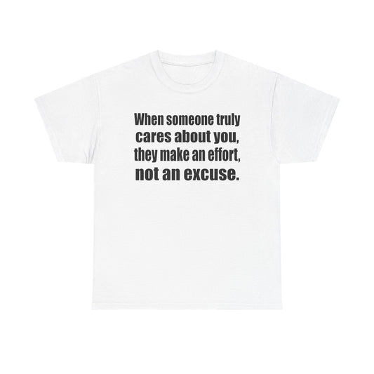 When Someone Truly Cares About You, They Make an Effort, Not an Excuse