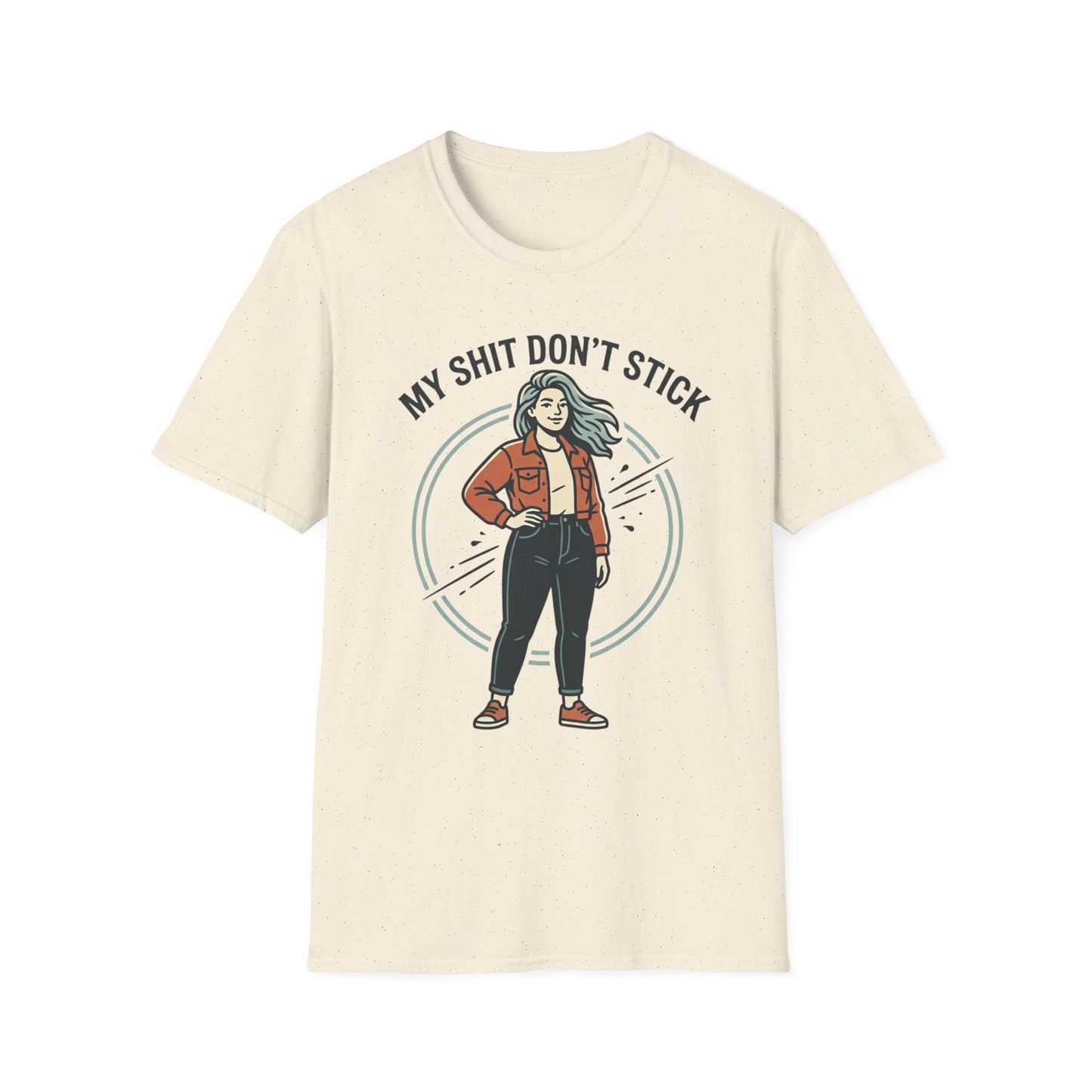 T‑Shirt — “My Shit Don’t Stick” Confident Woman Graphic Tee Printify