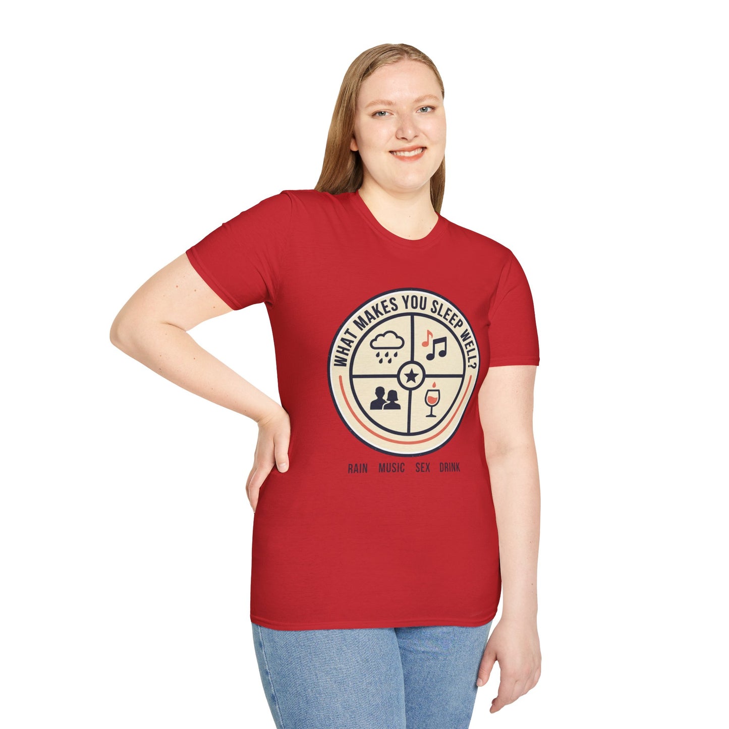 "What Makes You Sleep Well?" Rain, Music, Sex, Drink Graphic-Sleep Essentials T‑Shirt