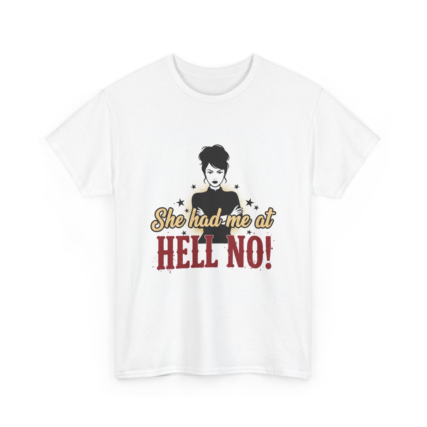 She Had Me At Hell No! Tee – Sassy Retro Graphic T-Shirt