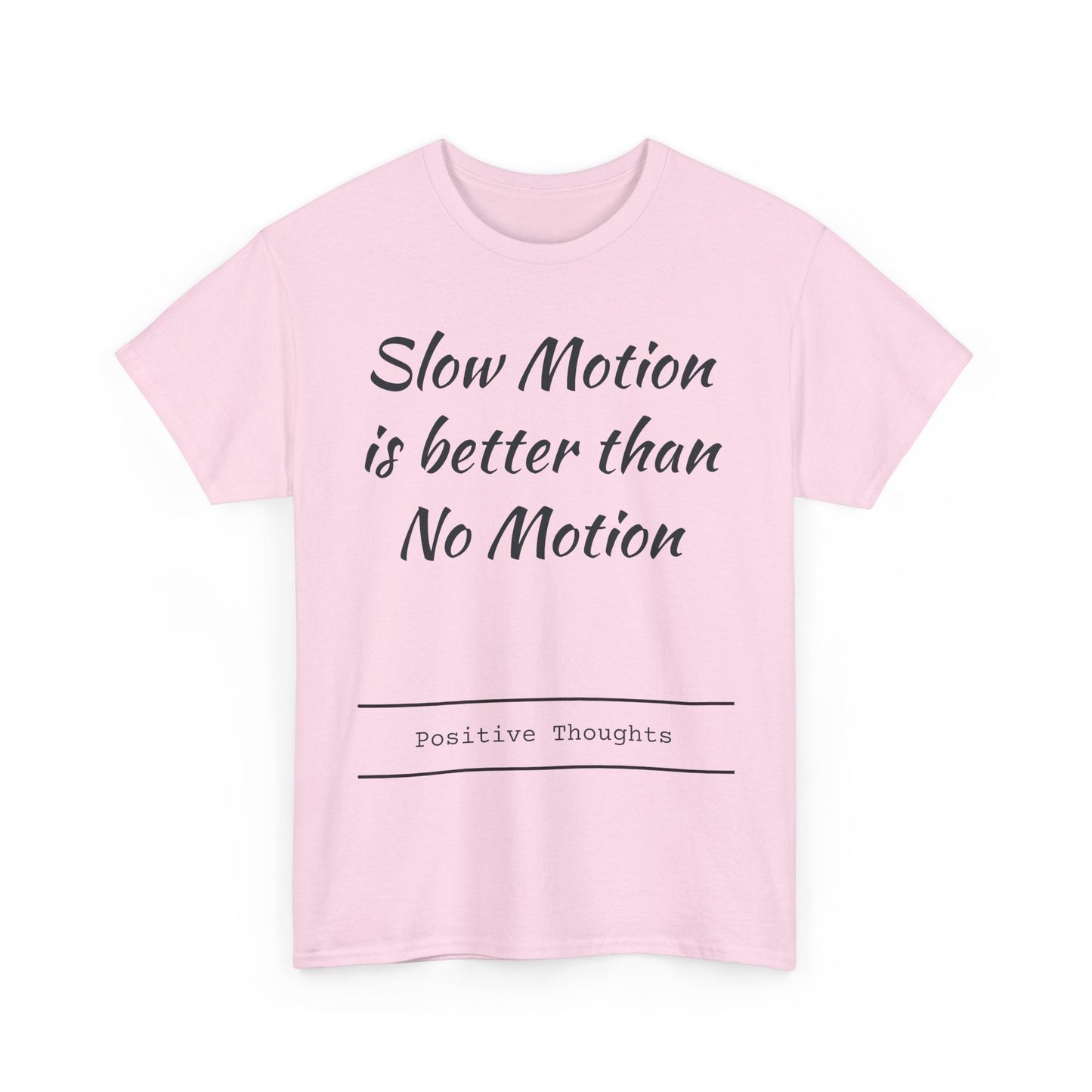 Slow motion is better than no motion