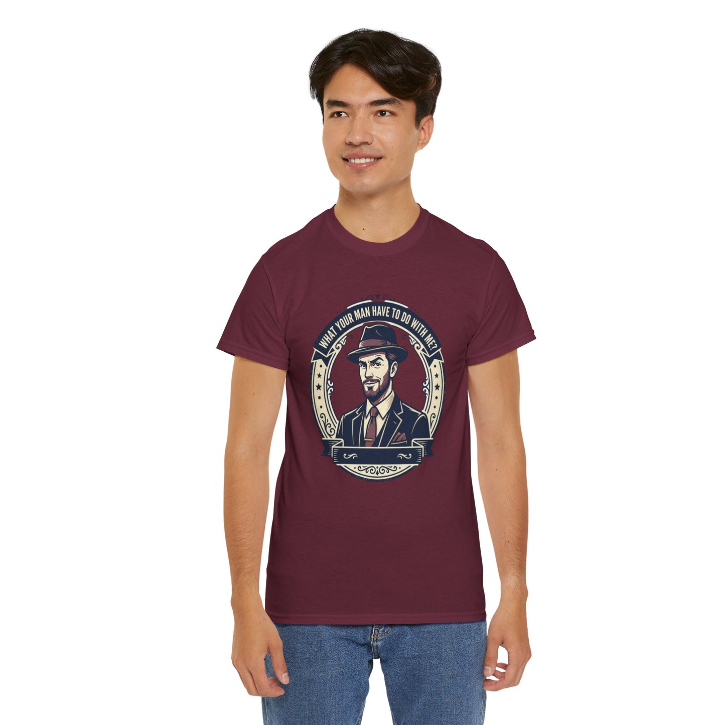 "WHAT YOUR MAN HAVE TO DO WITH ME" T-Shirt — Sassy Graphic Tee