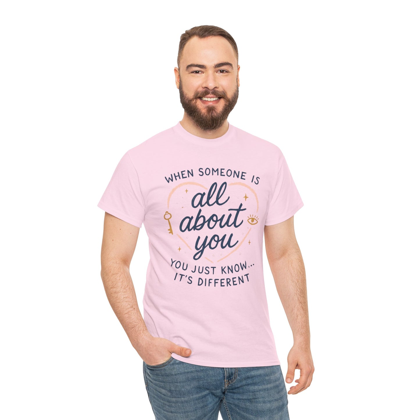 T-Shirt — "When Someone Is All About You" Heartfelt Quote Tee