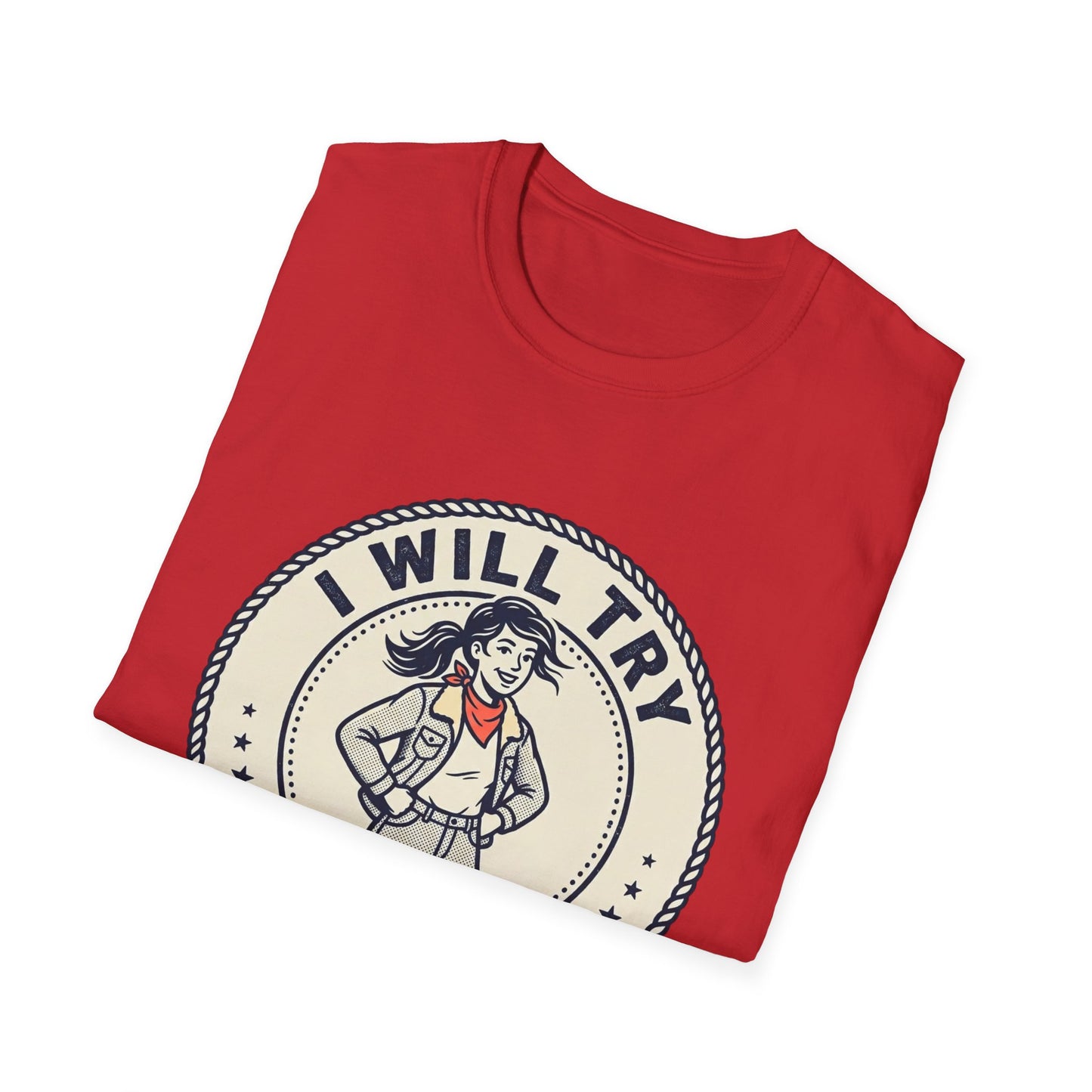 I Will Try Anything Once T-Shirt — Retro Adventurous Vintage Badge Tee