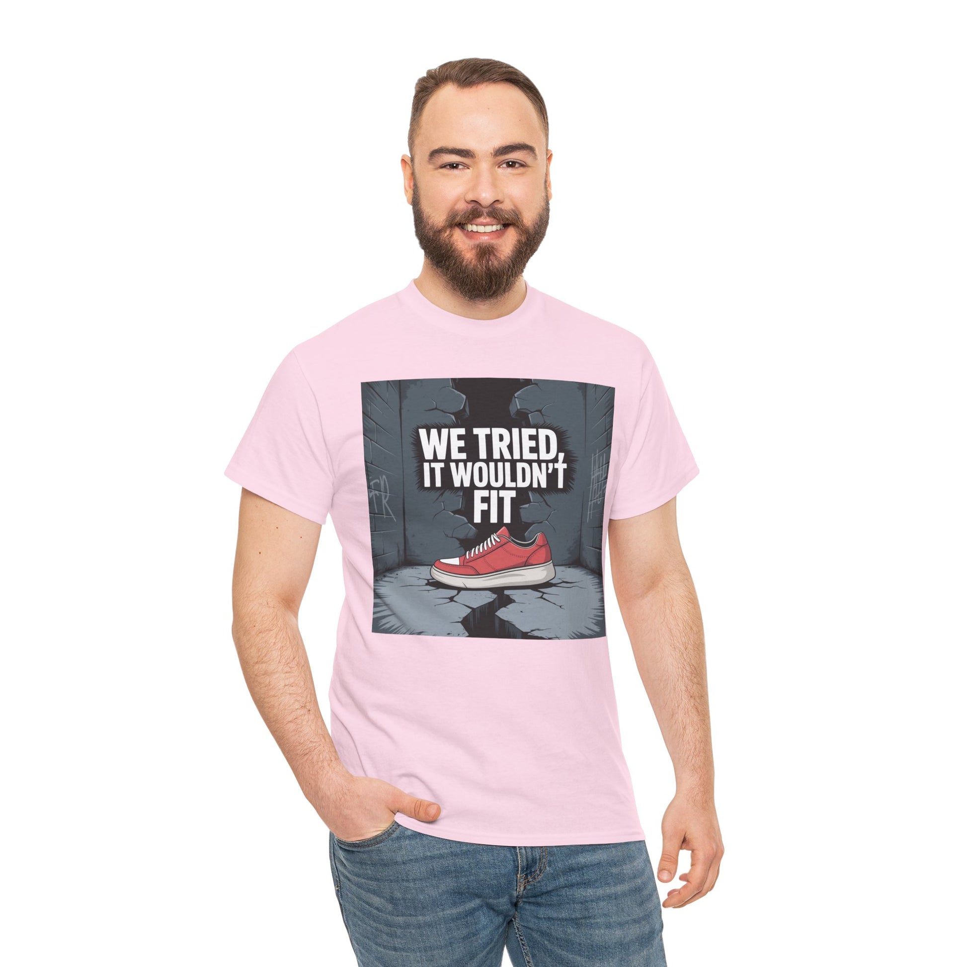 We Tried, It Wouldn't Fit T‑Shirt — Funny Shoe Locker Room Gym Tee Printify