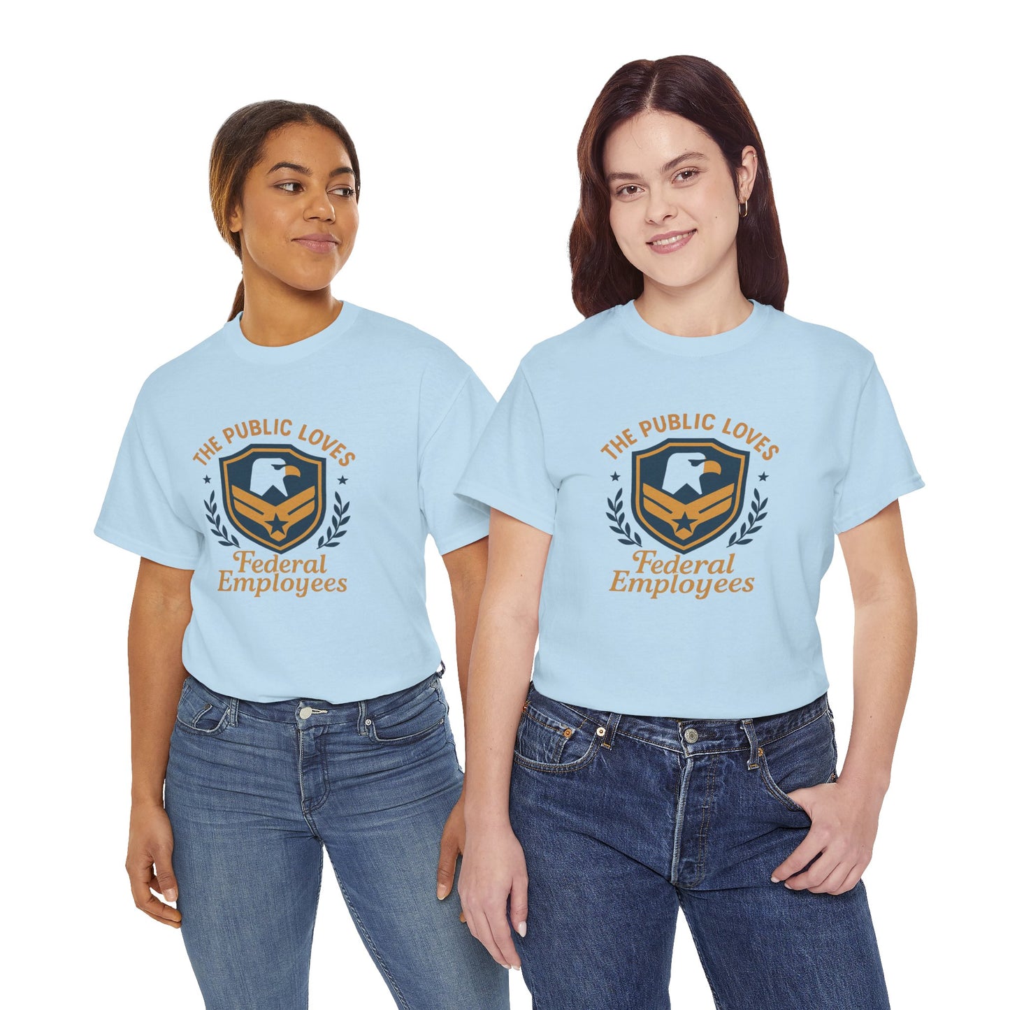 Federal Employees Tee – “The Public Loves Federal Employees” Patriotic Badge Shirt