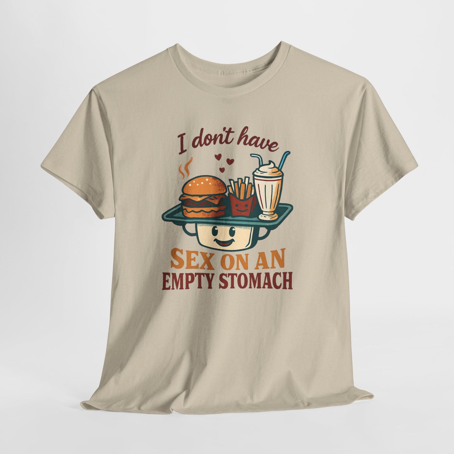 "I Don't Have Sex on an Empty Stomach" Burger & Milkshake Funny T-Shirt