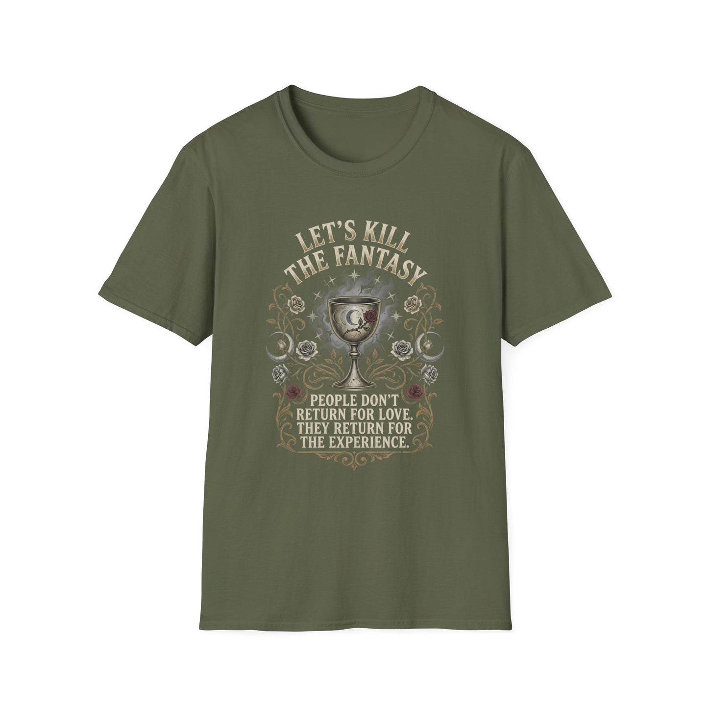 Let's Kill the Fantasy T‑Shirt — Dark Gothic Chalice Design