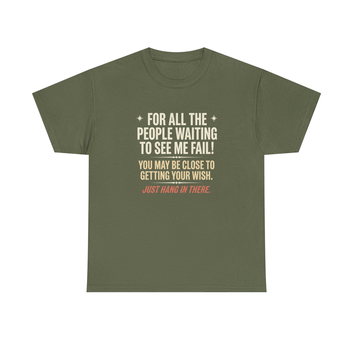 “For All The People Waiting To See Me Fail” Inspirational Shirt-Motivational Graphic Tee —