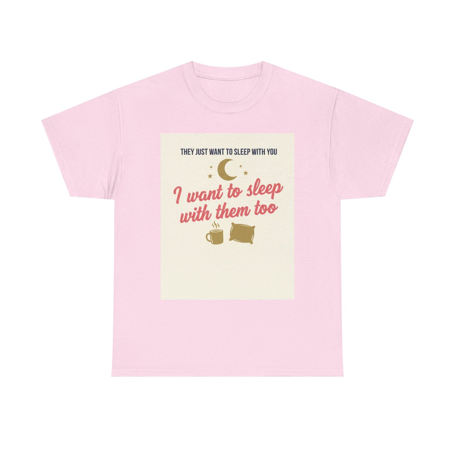 Sleepy Cats T-Shirt — "I Want to Sleep with Them Too" Cute Nighttime Pet Tee
