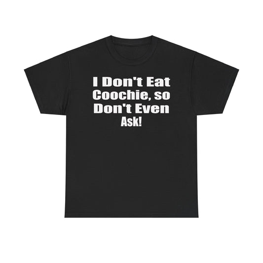 I don't eat stuff