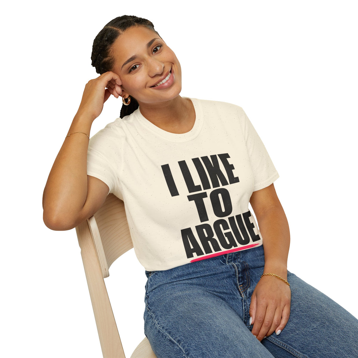 I Like To Argue T-Shirt — Funny Statement Tee for Debate Lovers
