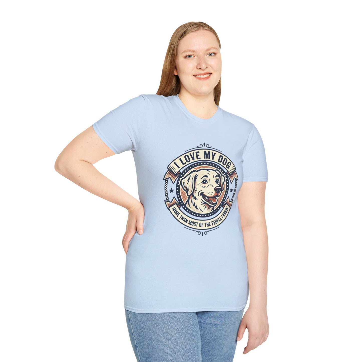 I Love My Dog T-Shirt – Retro Dog Lover Tee ("I Love My Dog More Than Most of the People I Know")