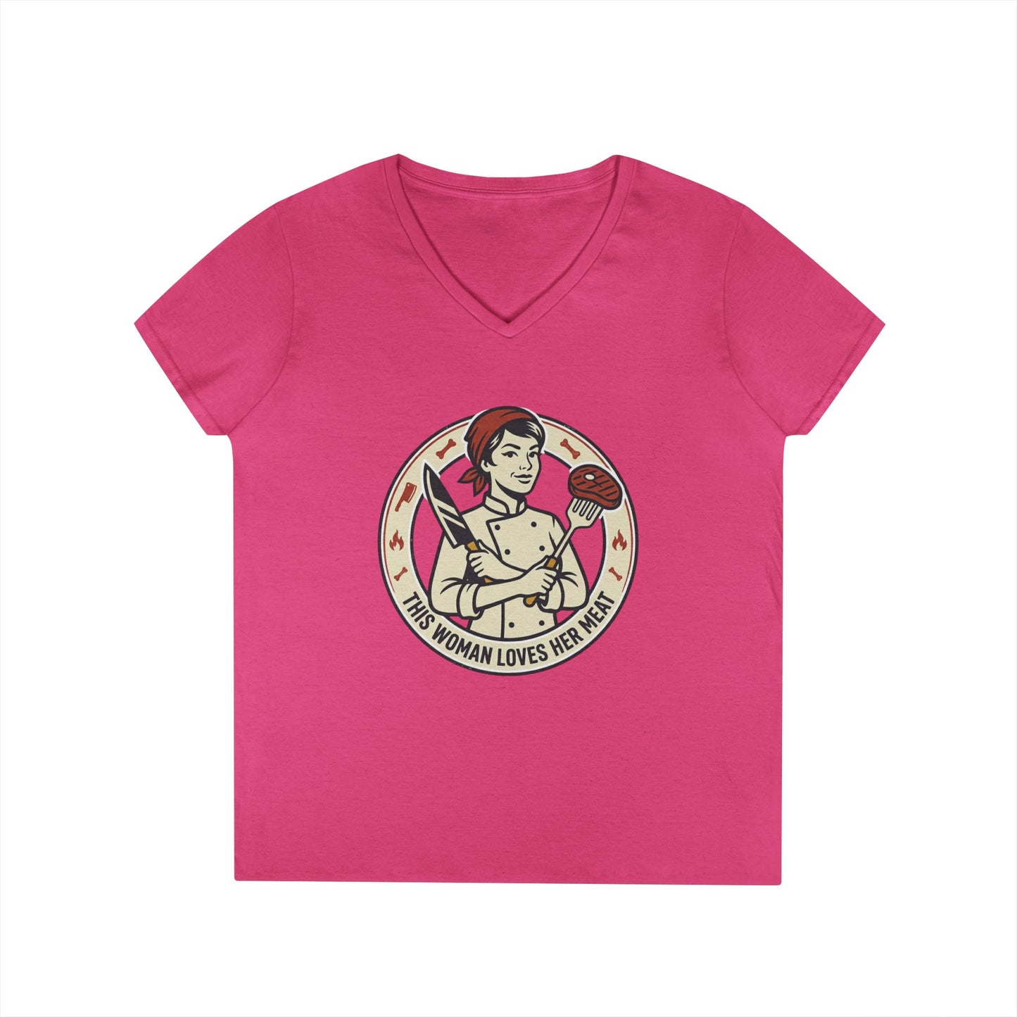 Ladies' V-Neck T-Shirt — "This Woman Loves Her Meat" Chef Graphic Tee