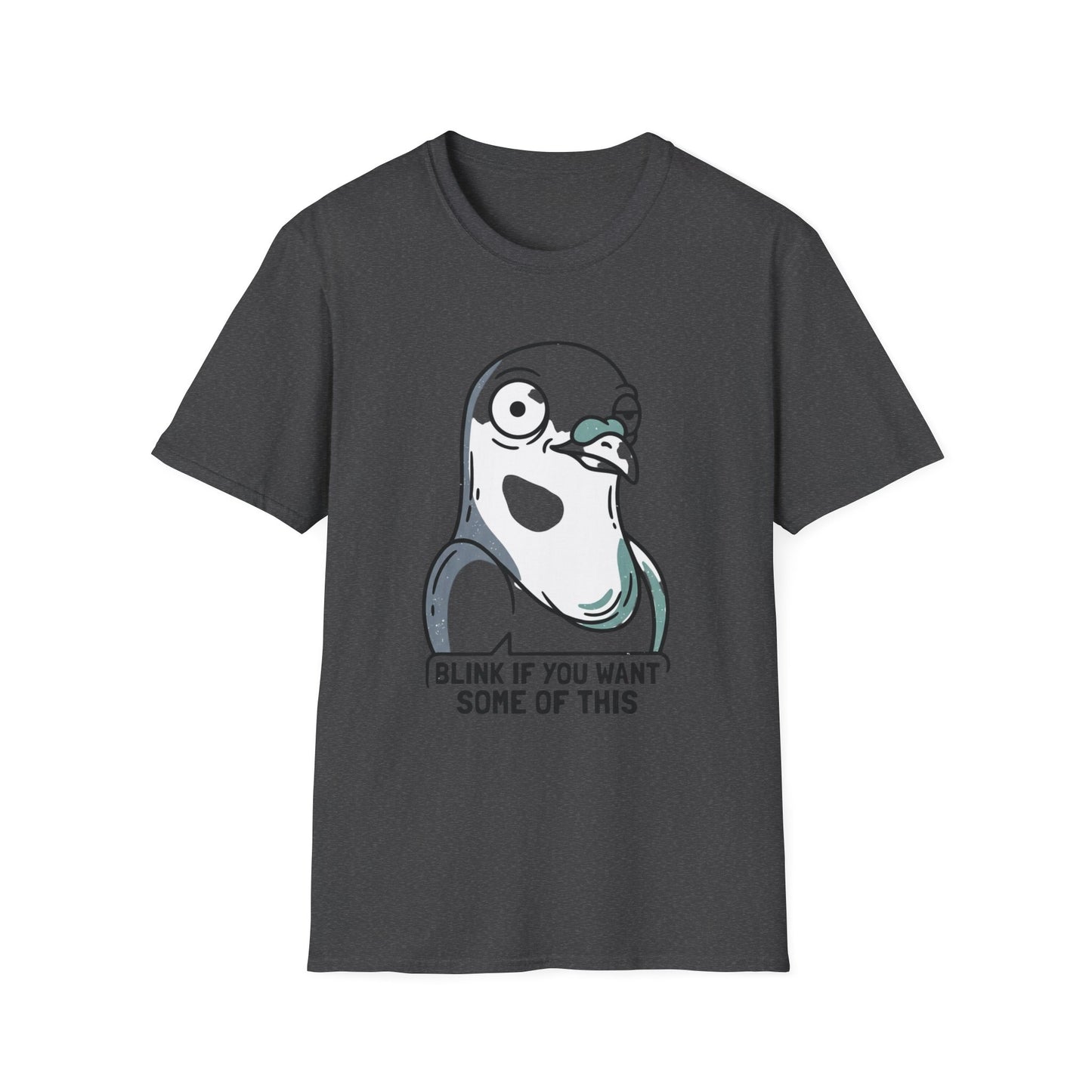 Pigeon Meme T‑Shirt — “Blink If You Want Some Of This” Funny Graphic Tee
