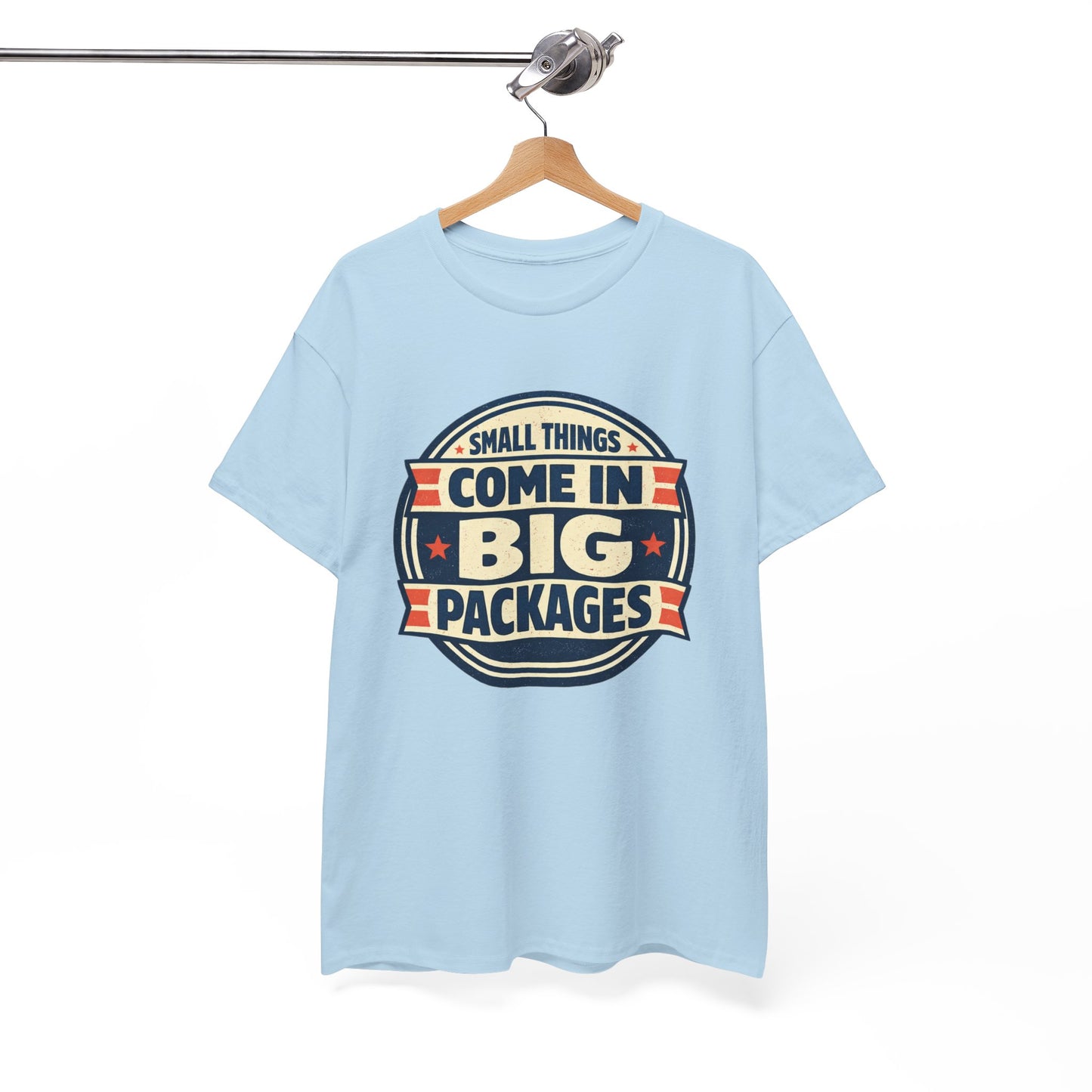 T-Shirt — "Small Things Come in Big Packages" Retro Badge Tee