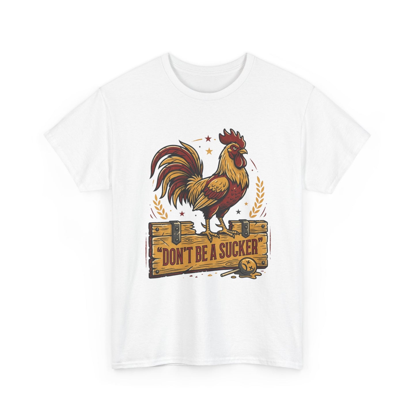 Rooster 'Don't Be a Sucker' Graphic Tee Printify
