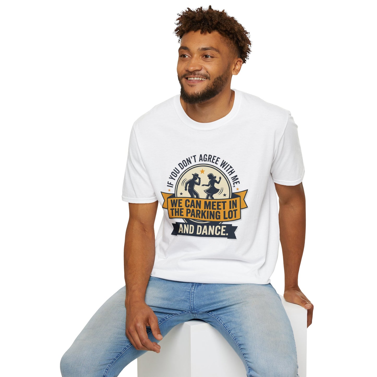 "If You Don’t Agree With Me, We Can Meet in the Parking Lot and Dance" Retro Dancing Graphic Tee