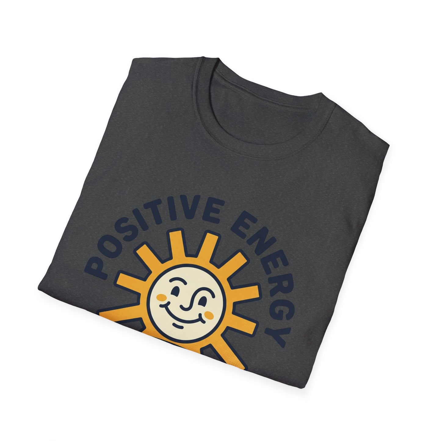 Positive Energy T-Shirt — Sunny 'Positive Energy Only' Graphic Tee