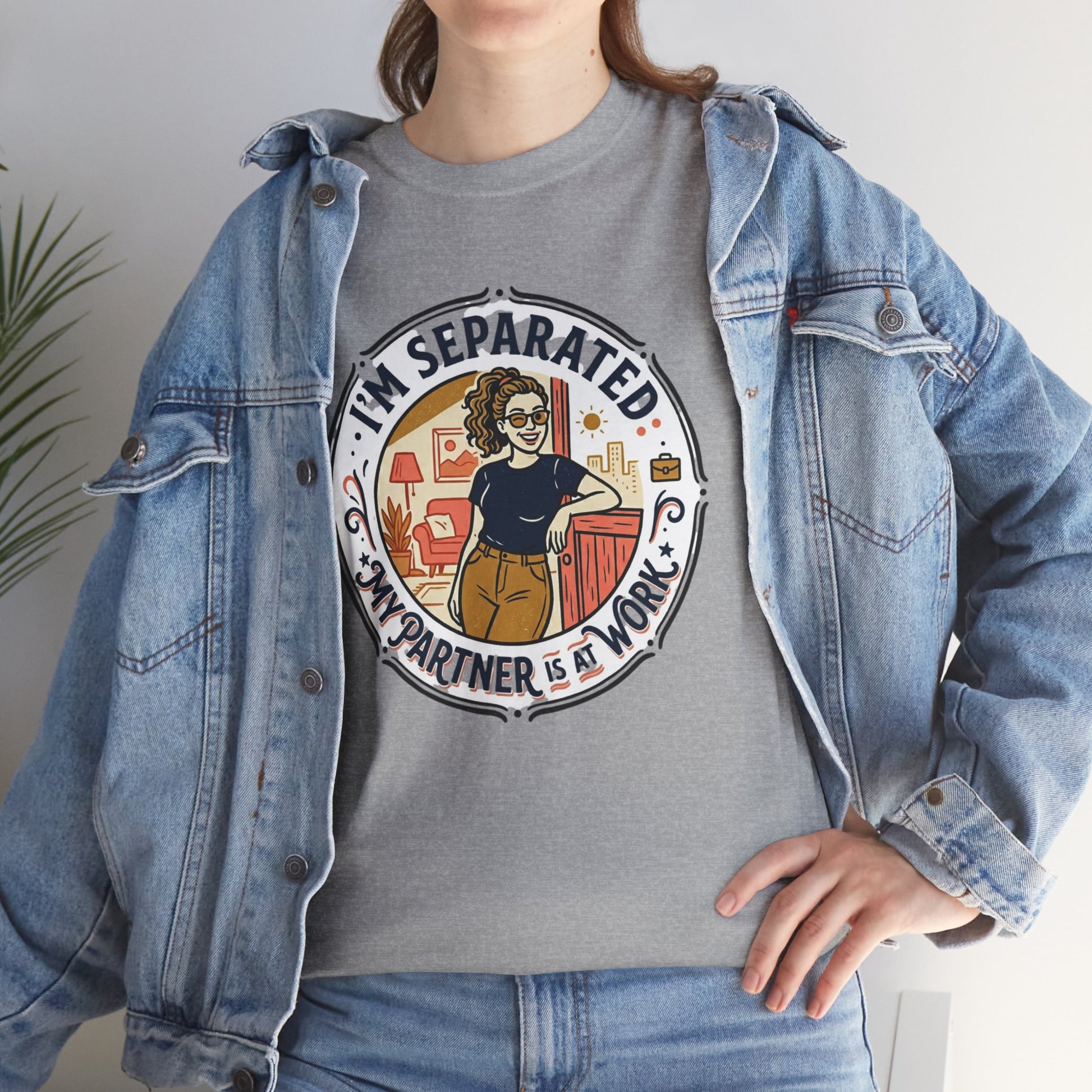 Separated from My Partner at Work T-Shirt Printify
