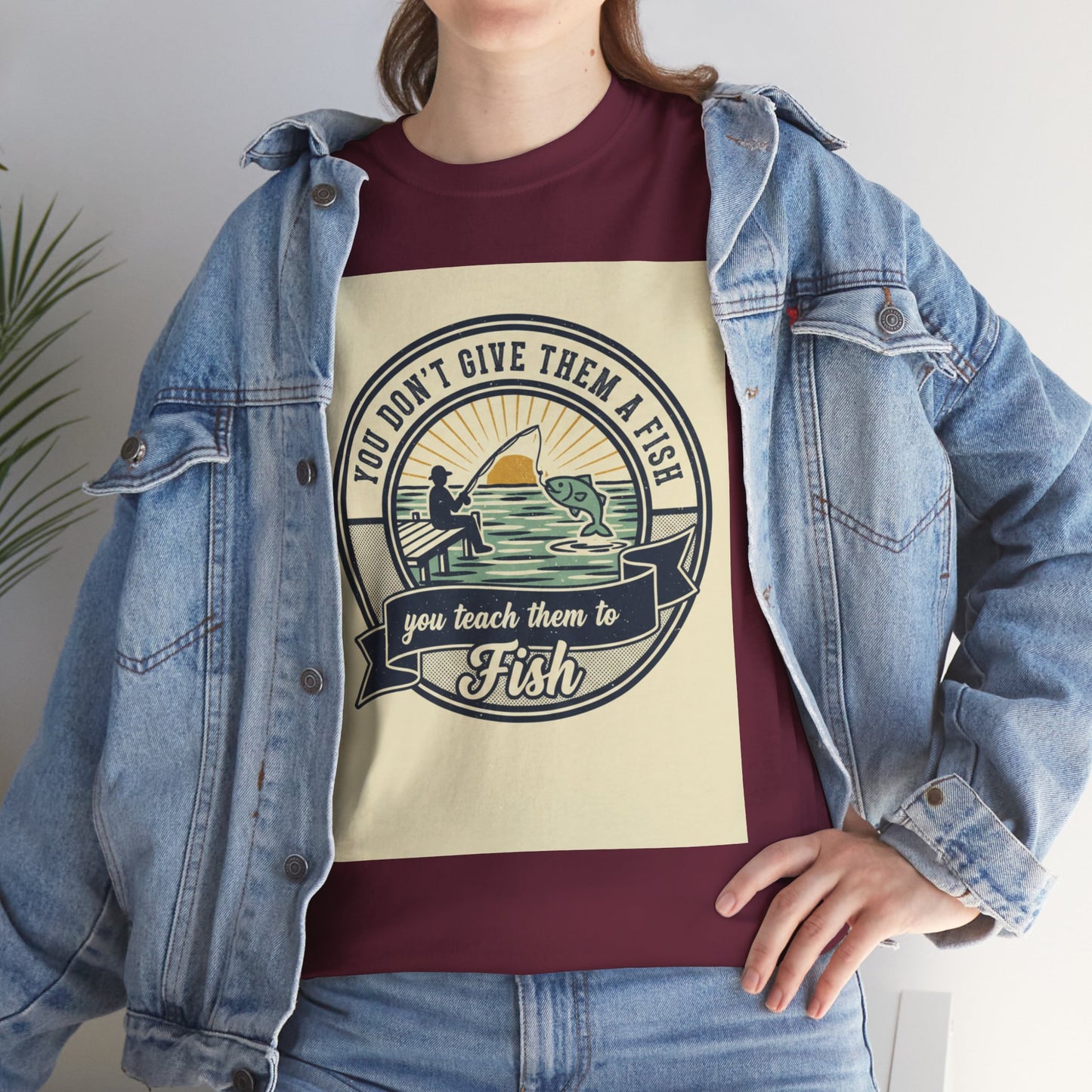 Fishing Vintage Badge T-Shirt — "You Don’t Give Them a Fish, You Teach Them to Fish" Graphic Tee