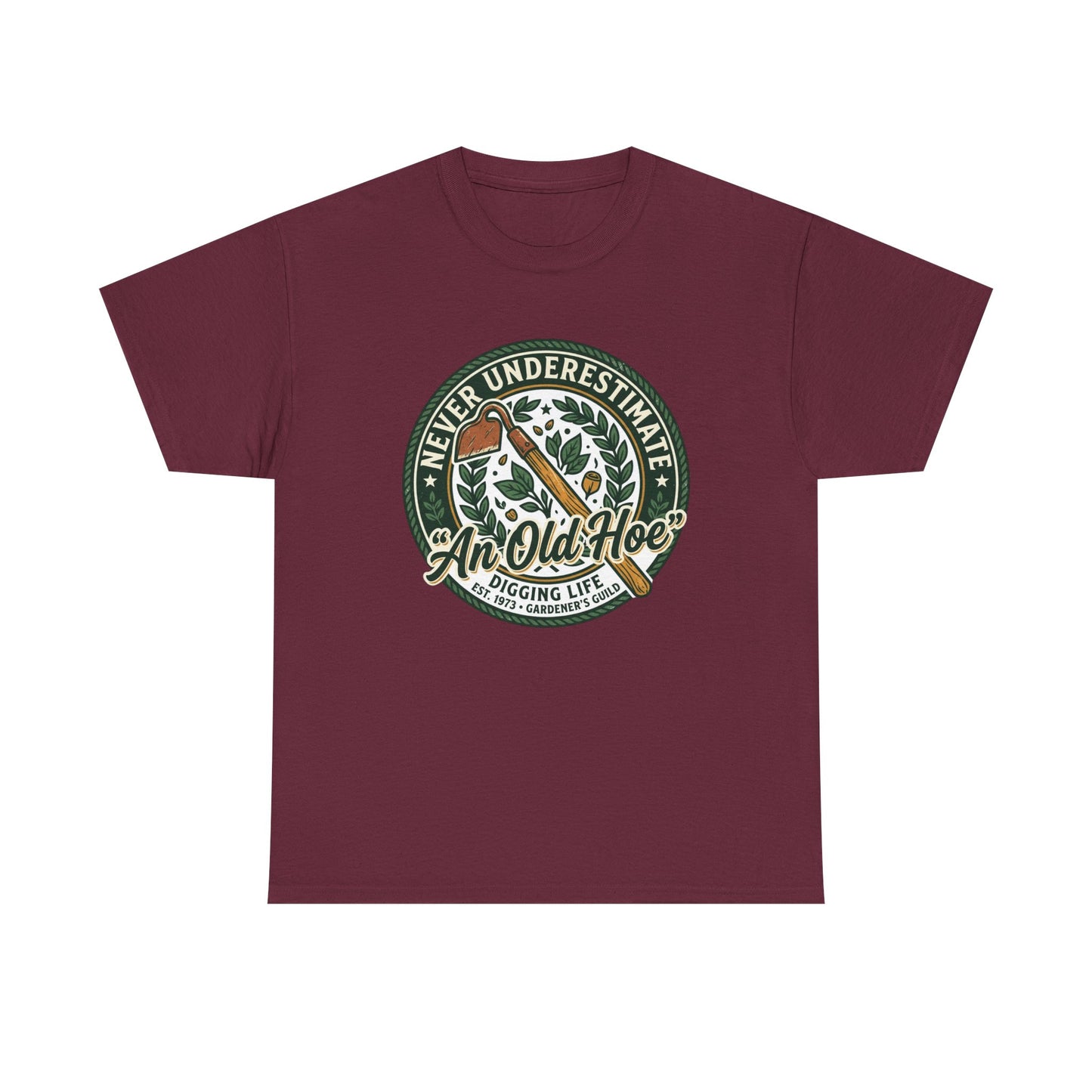 "Never Underestimate An Old Hoe" Gardening Tee