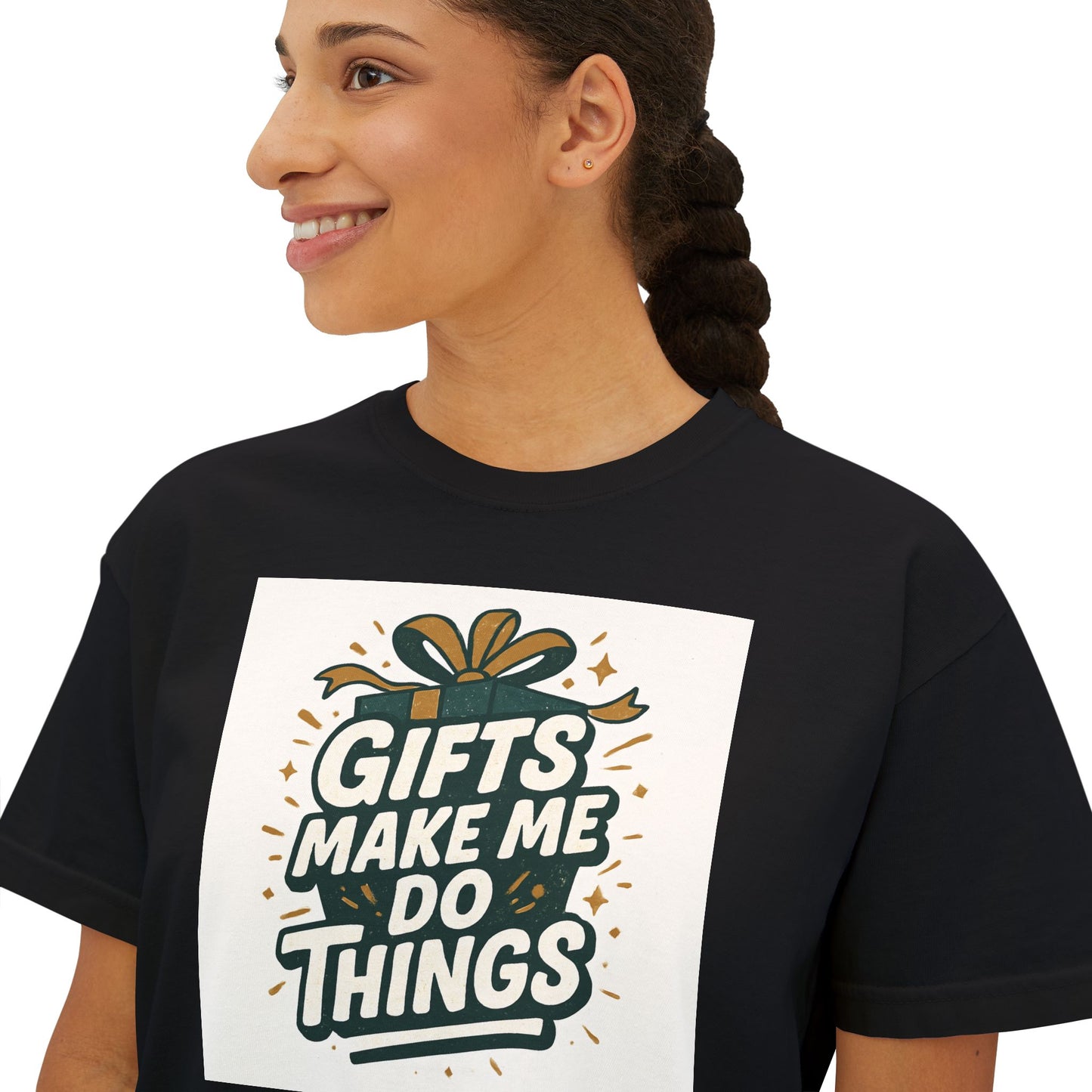 Gifts Make Me Do Things Graphic Boxy Tee — Women’s Casual Crop T-Shirt