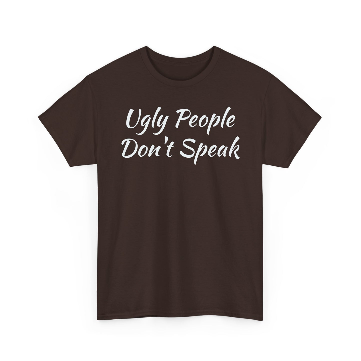 Ugly People Don't Speak
