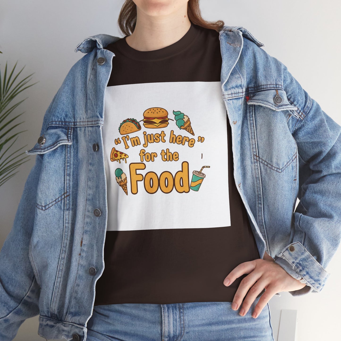 I'm Just Here for the Food T‑Shirt — Funny Foodie Graphic Tee