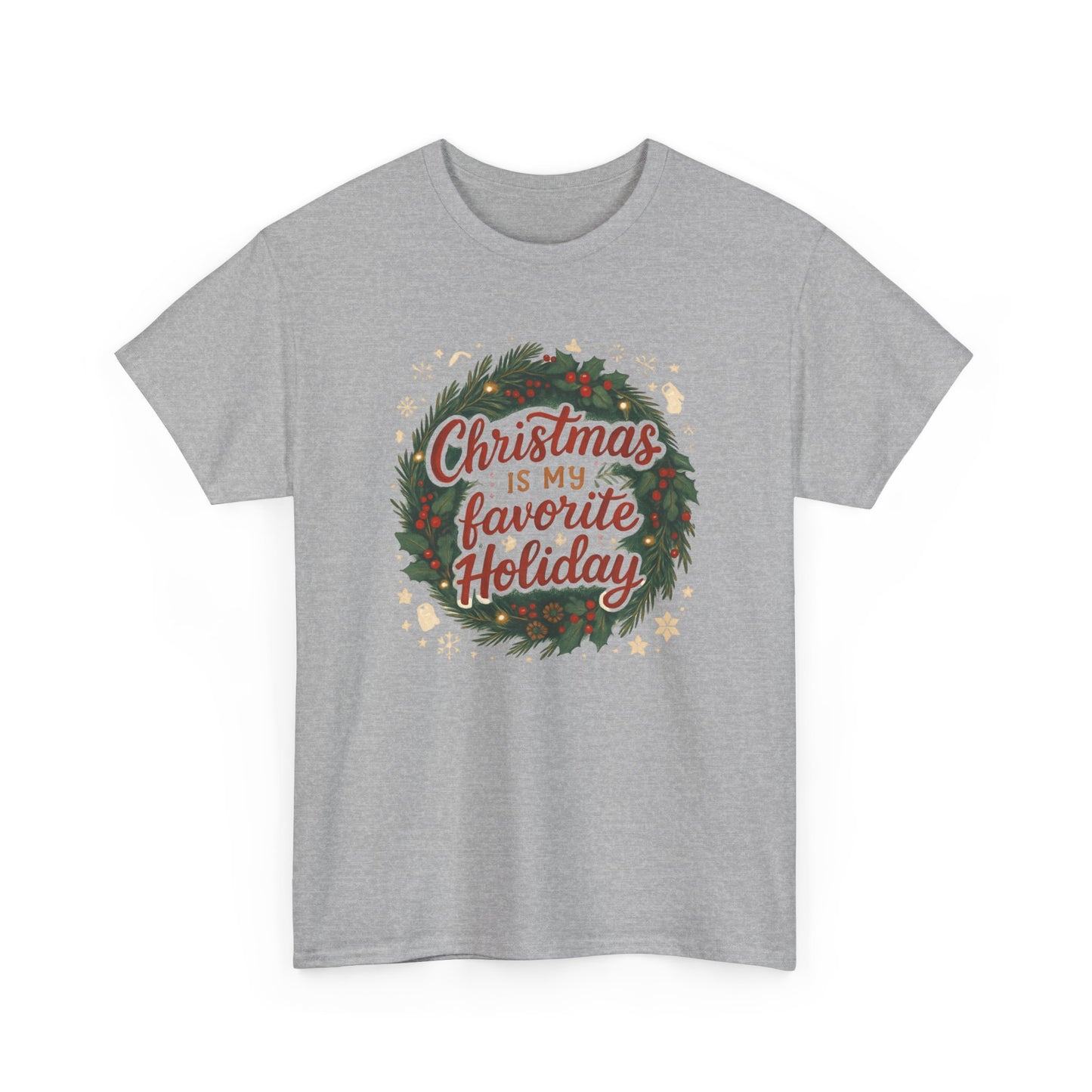 Christmas Is My Favorite Holiday T-Shirt