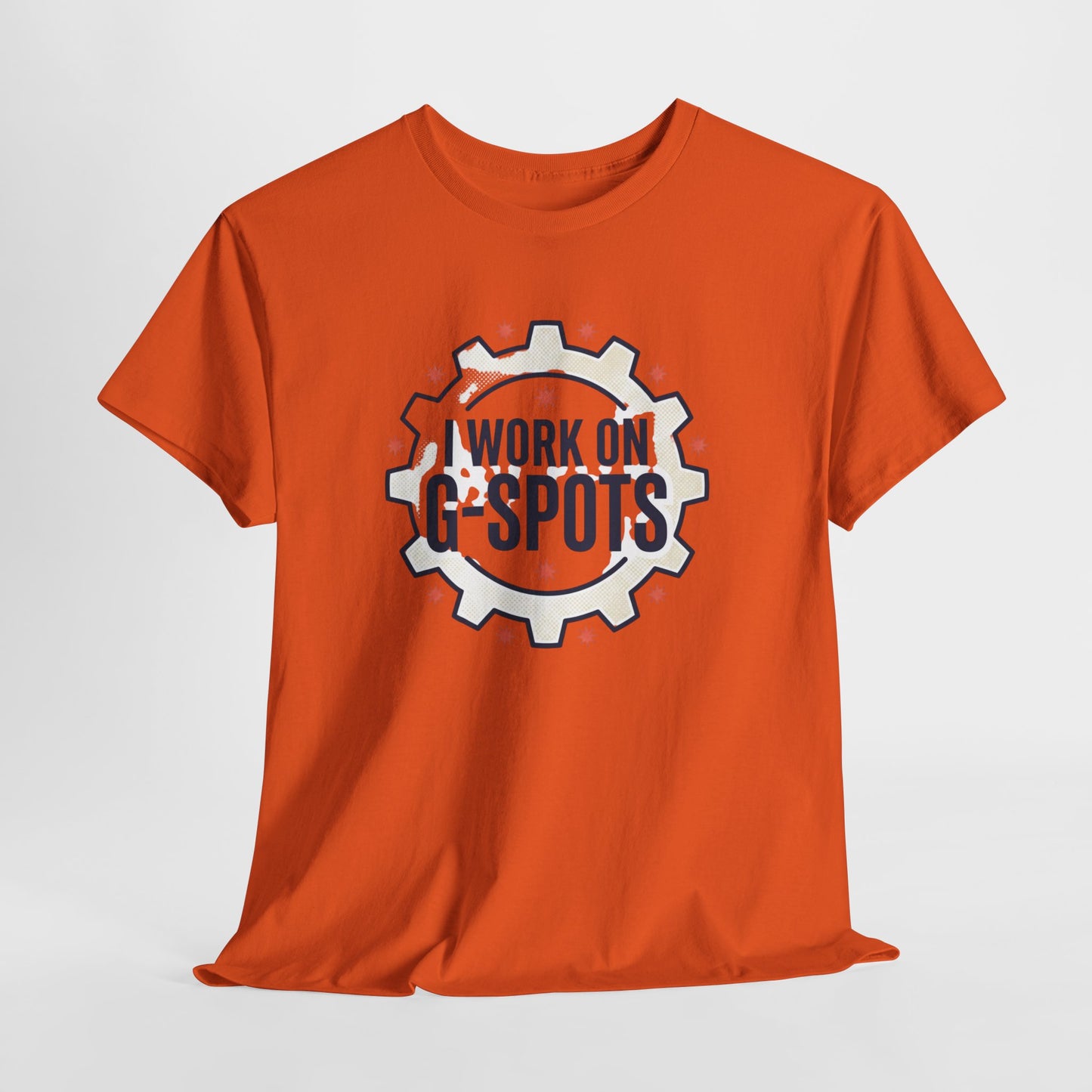“I Work On G‑Spots” Funny Mechanical Gear Graphic Tee