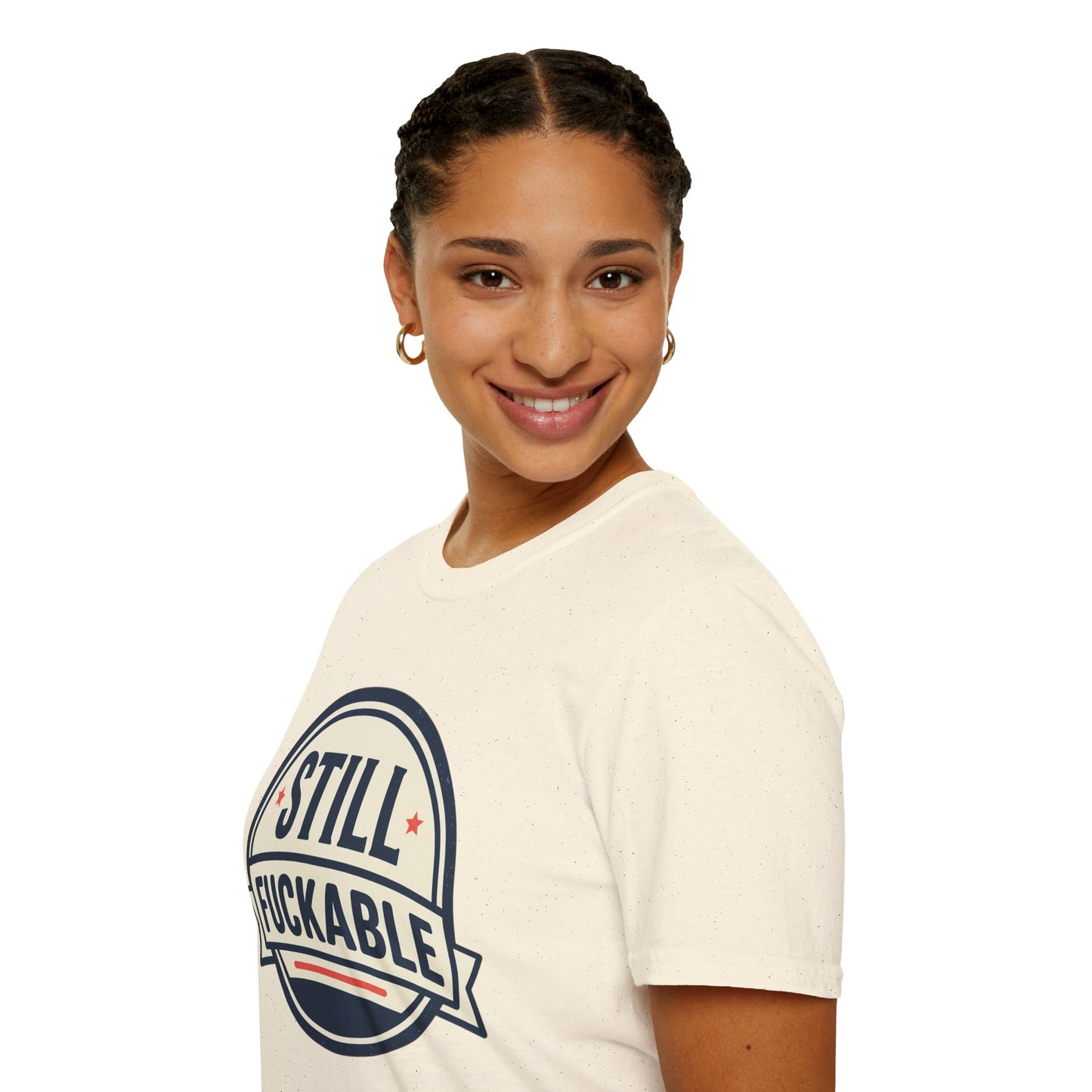 Still Fuckable T-Shirt — Funny Retro Badge Graphic Tee