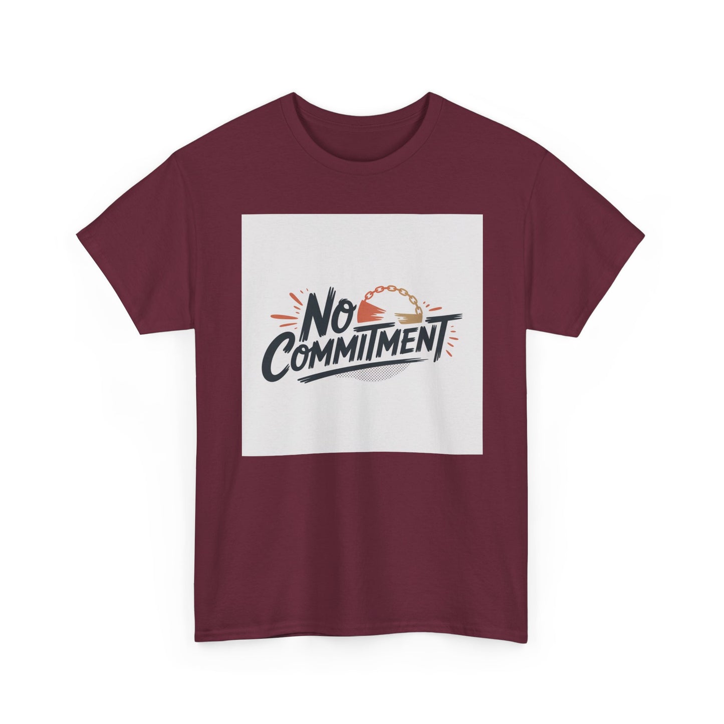 No Commitment T-Shirt — Funny Casual Graphic Tee for Dating & Freedom Lovers