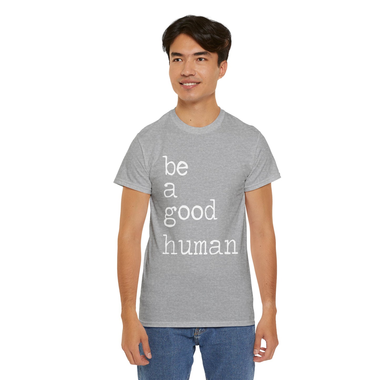 Be a Good Human