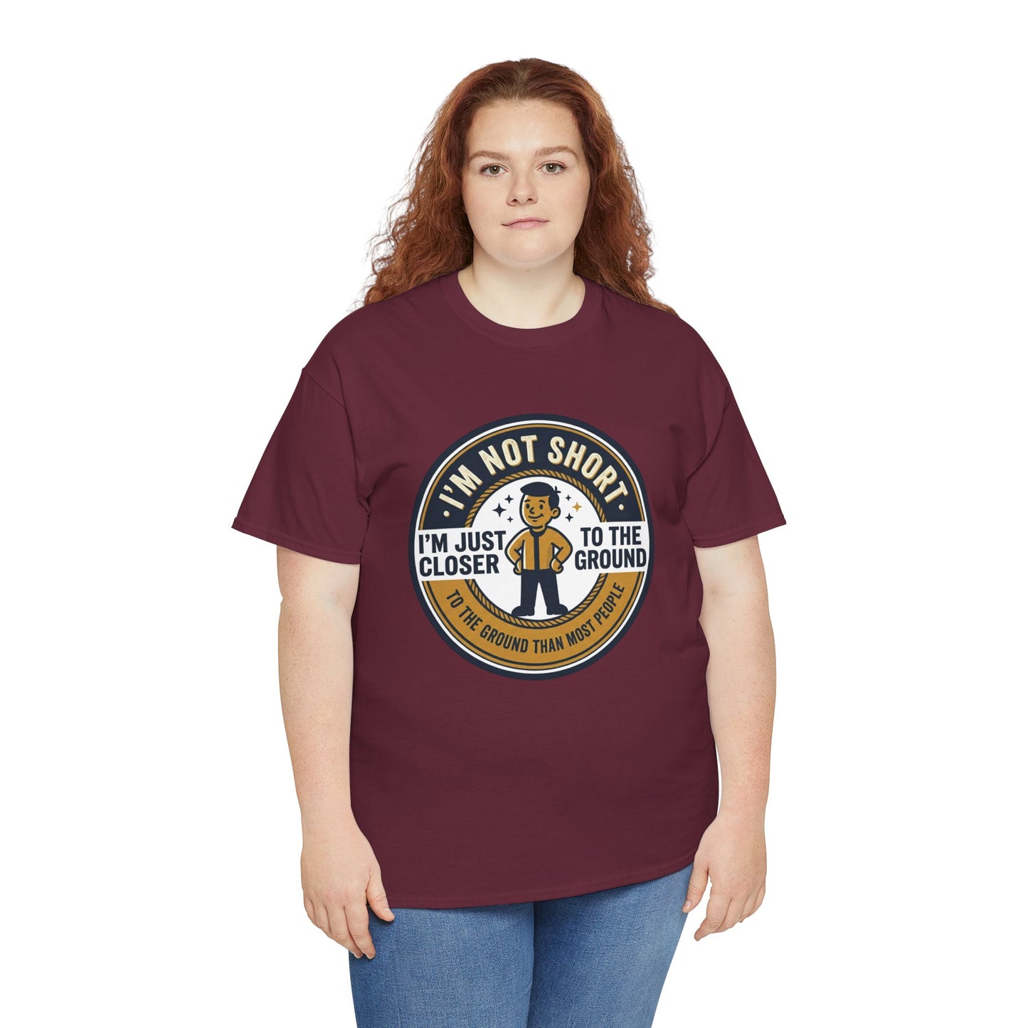 "I'm Not Short, I'm Just Closer to the Ground" Funny Short Height Graphic Tee