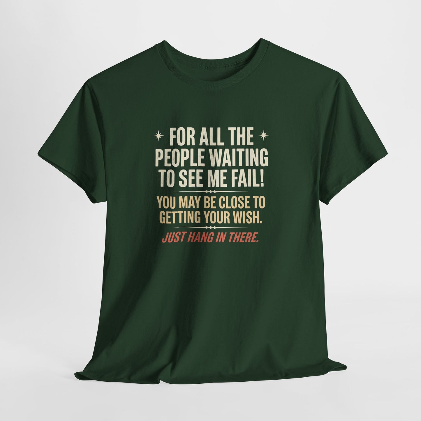 “For All The People Waiting To See Me Fail” Inspirational Shirt-Motivational Graphic Tee —