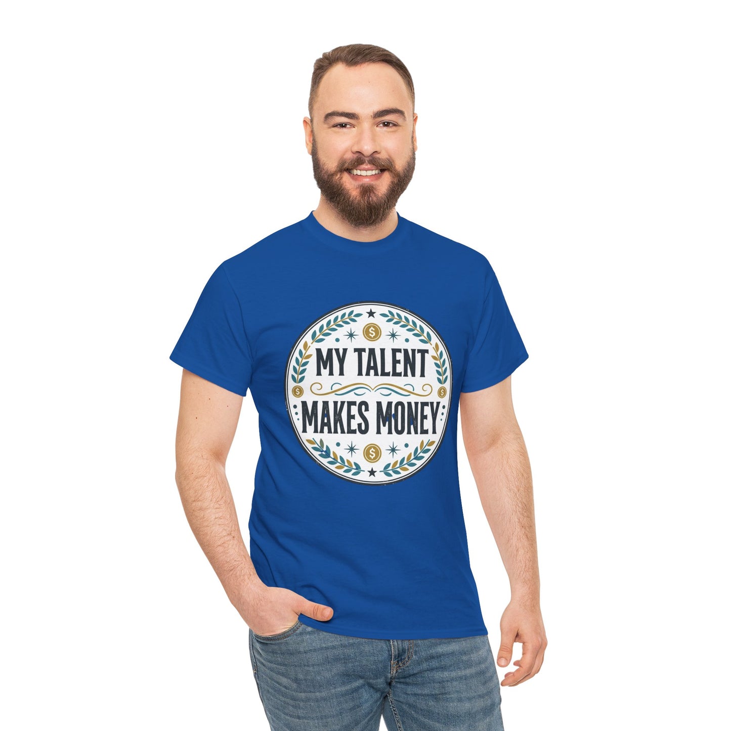 My Talent Makes Money T-Shirt — Inspirational Hustle Graphic Tee Printify