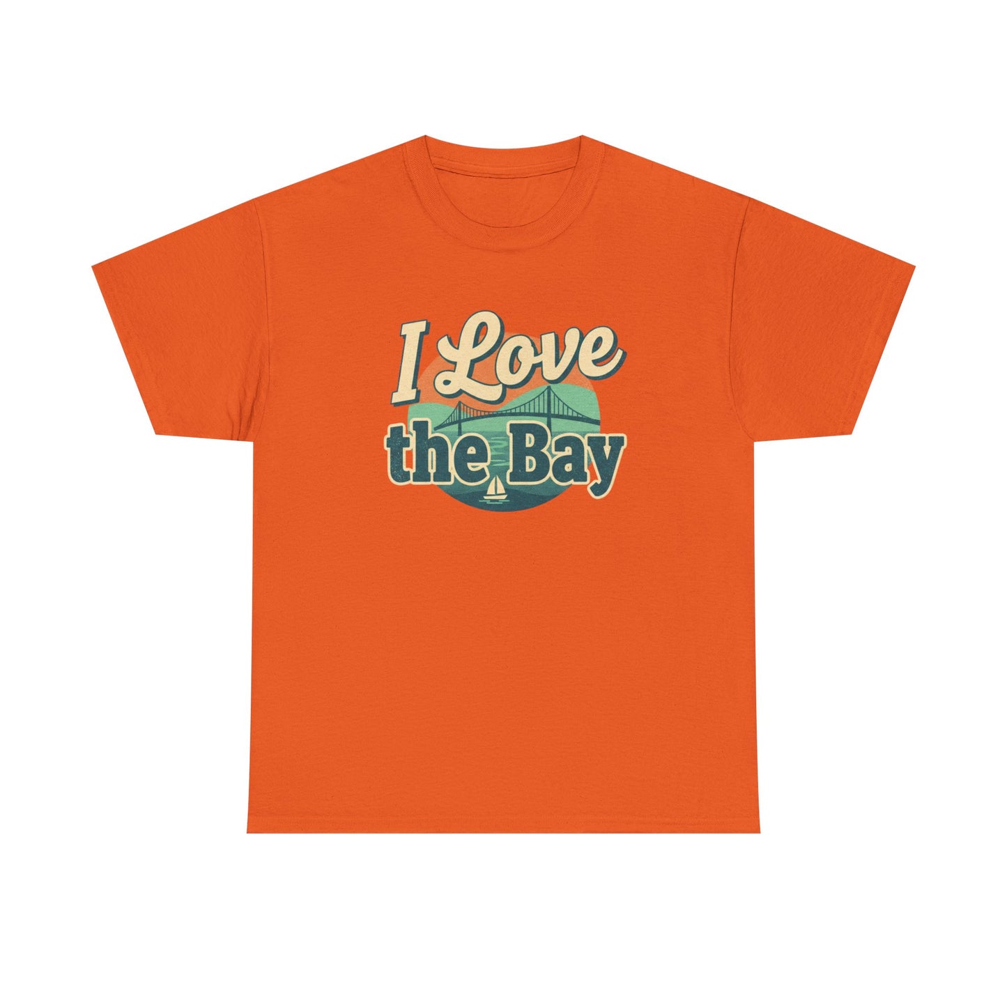 I Love the Bay T-Shirt — Retro Coastal Tee for Bay Lovers