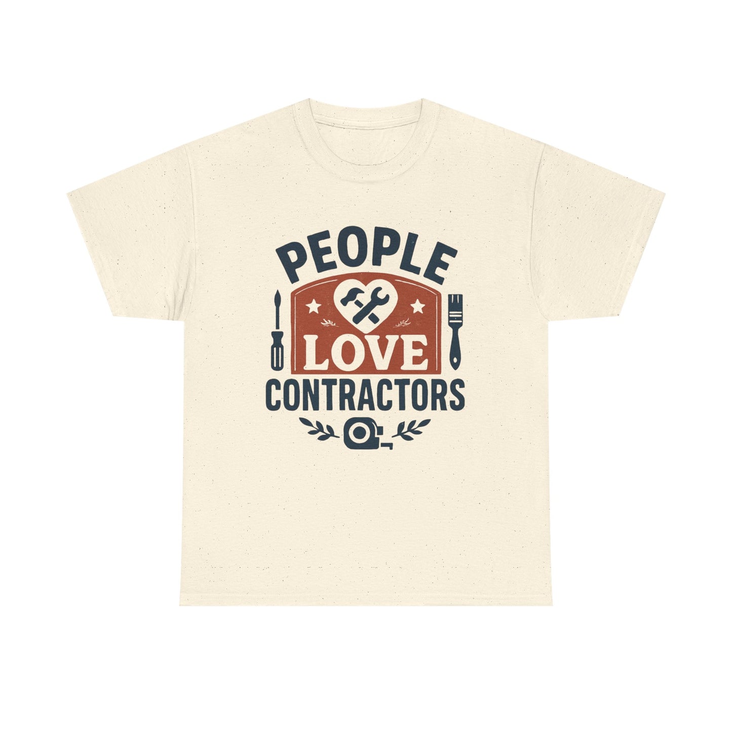 Contractor T-Shirt – "People Love Contractors" Graphic Tee Printify
