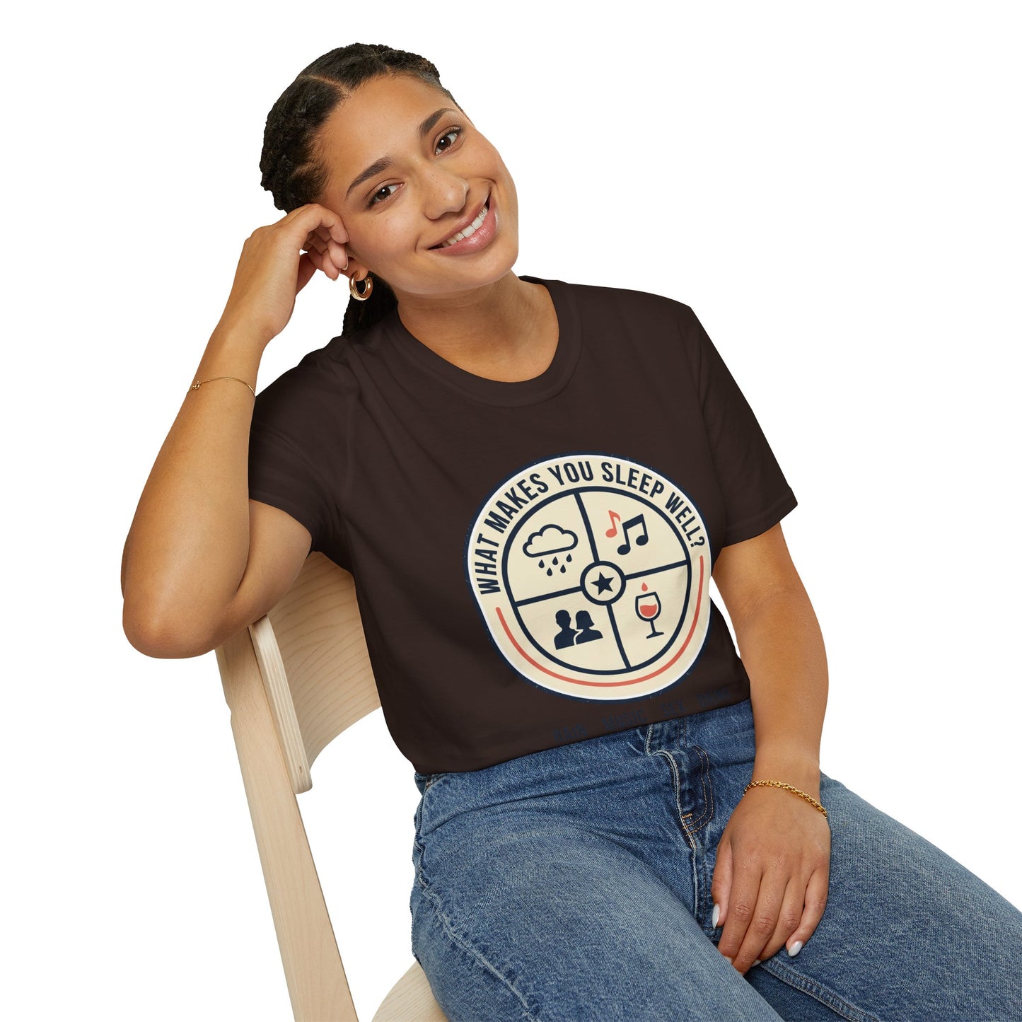"What Makes You Sleep Well?" Rain, Music, Sex, Drink Graphic-Sleep Essentials T‑Shirt