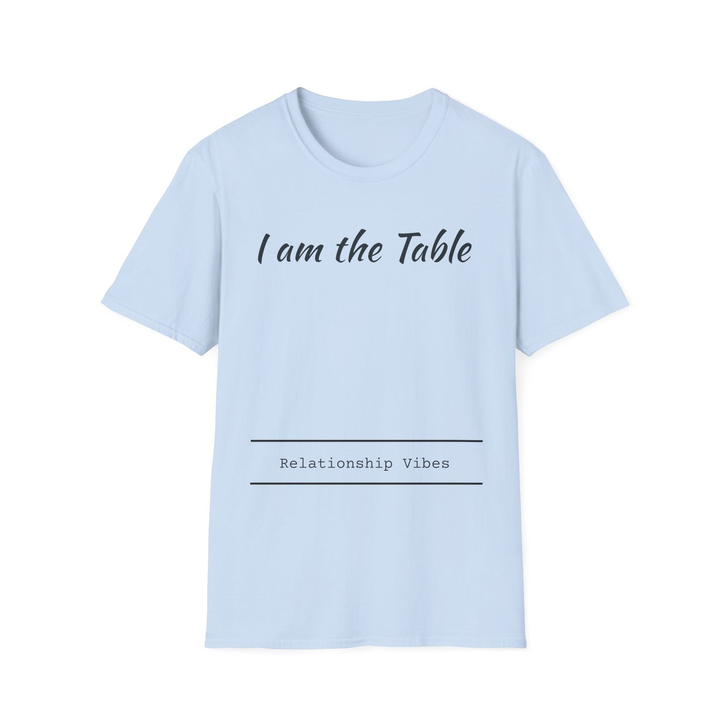 I am the Table