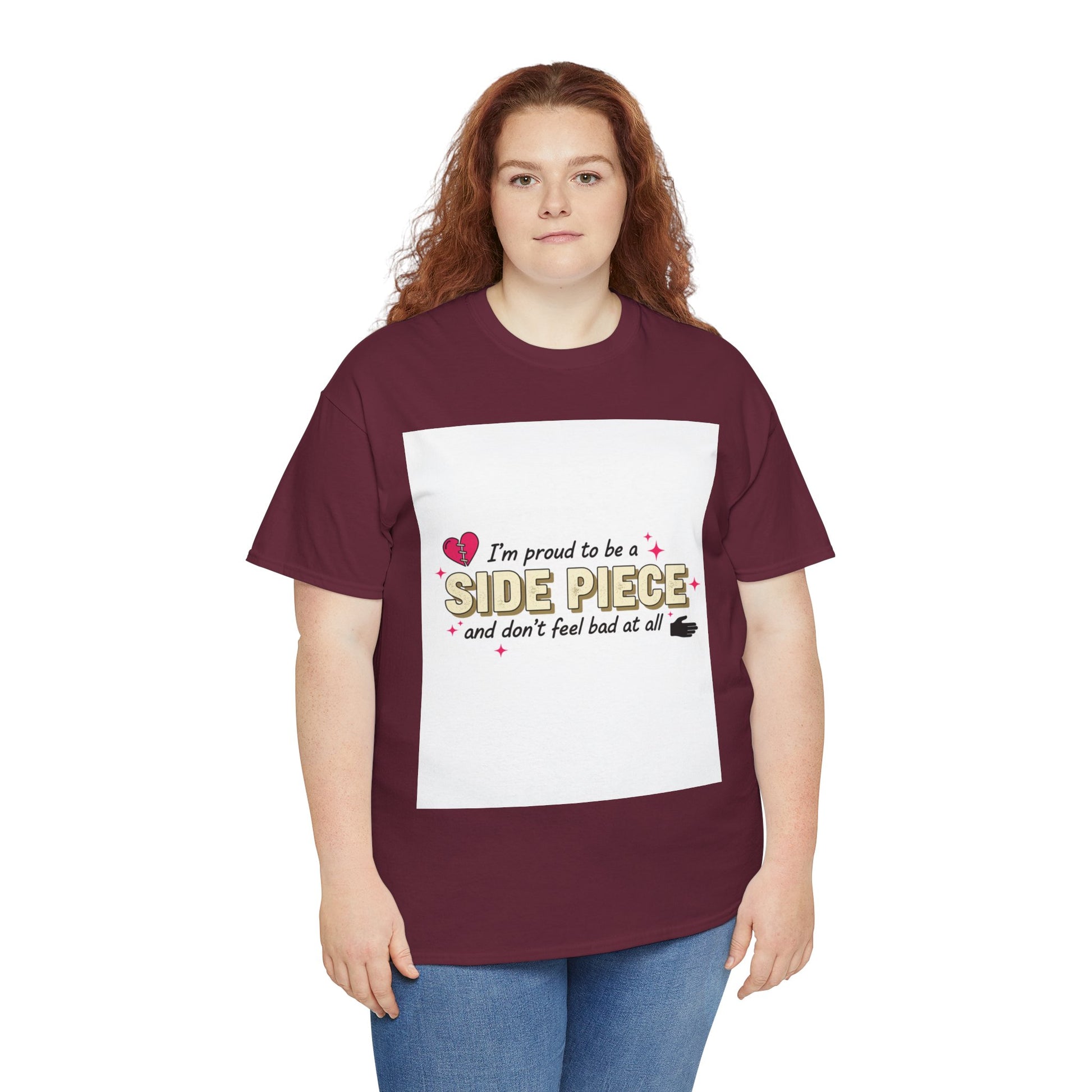 Side Piece Funny Graphic Tee — "I’m Proud to Be a Side Piece and Don’t Feel Bad at All" Printify
