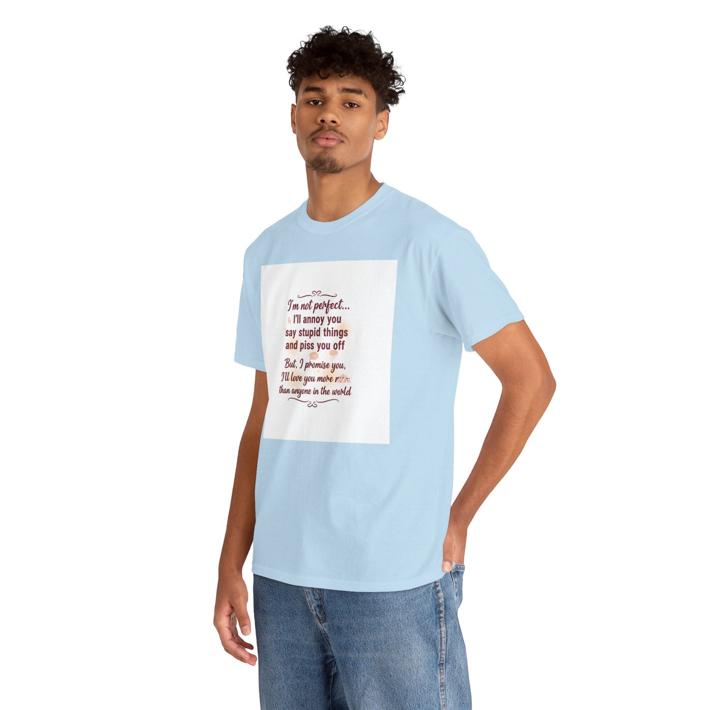 Funny Relationship Tee — “I’m Not Perfect… I’ll Annoy You” Couples T‑Shirt Printify