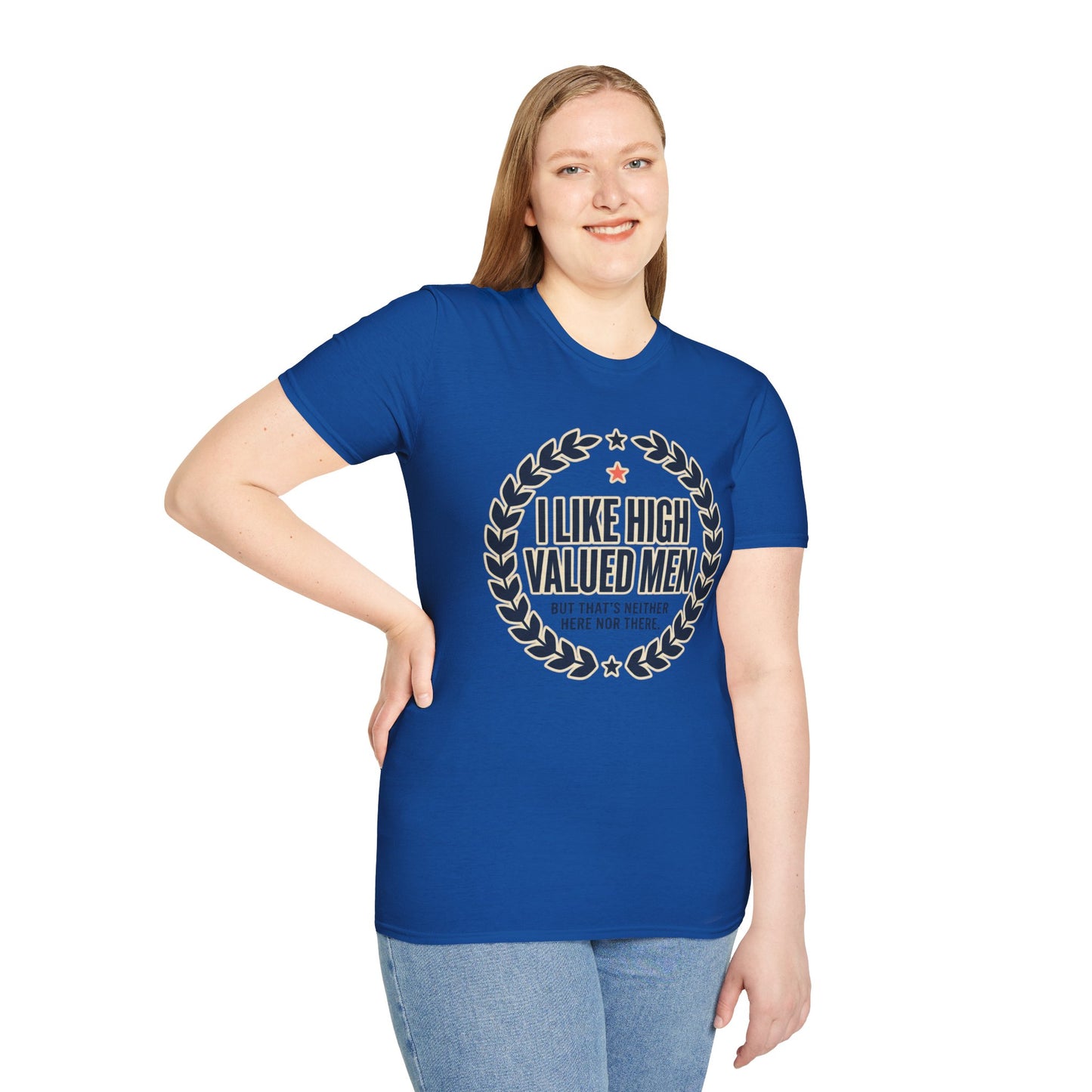 "I Like High Valued Men" Funny Satire Tee
