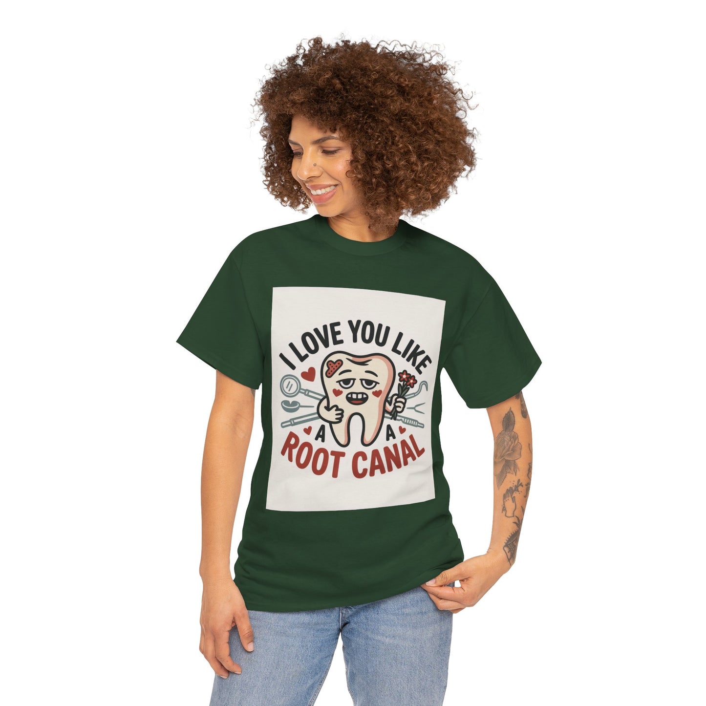 T-Shirt — I Love You Like a Root Canal Cute Tooth Funny Dental Tee