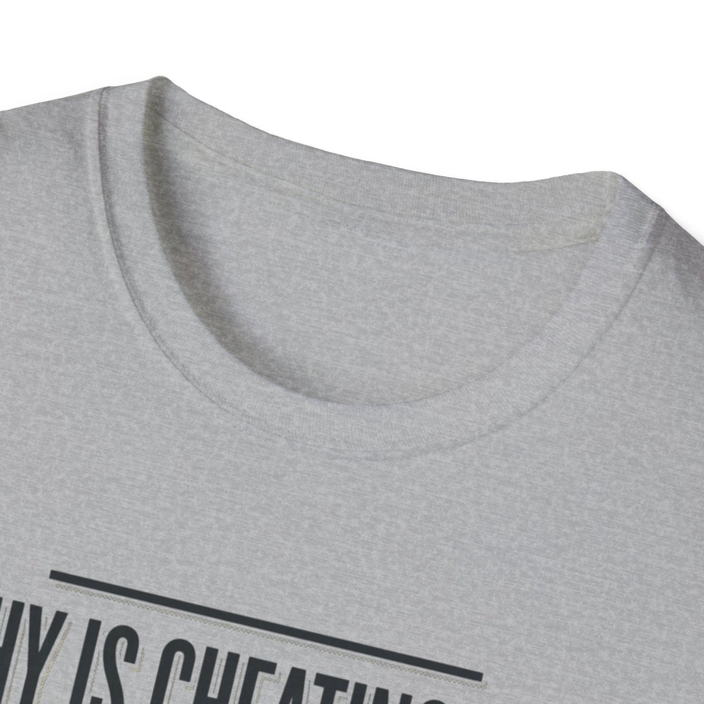 "Why Is Cheating Sex Always Nastier" Quote Graphic Tee
