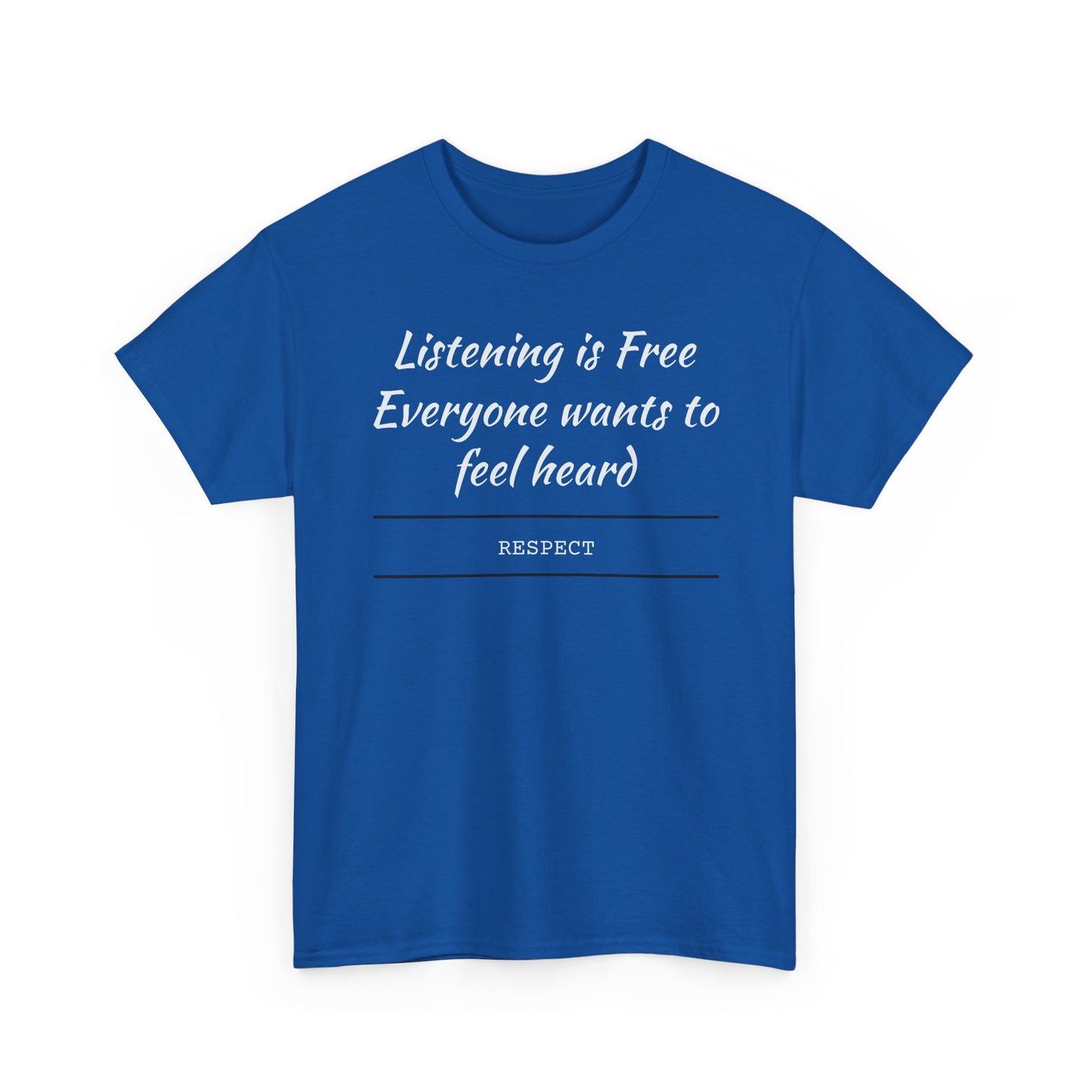 Listening is Free, Feel Heard
